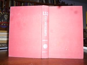 LSD Psychotherapy: An Exploration of Psychedelic and Psycholytic Therapy