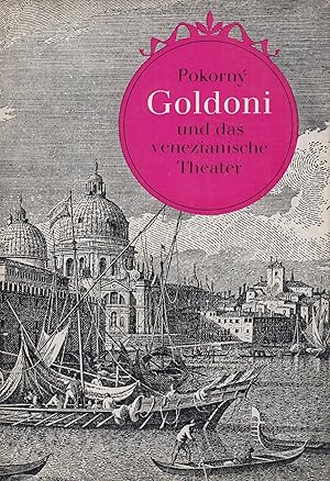 Immagine del venditore per Goldoni und das venezianische Theater venduto da Leipziger Antiquariat