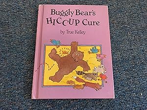 Seller image for Buggly Bear's Hiccup Cure for sale by Betty Mittendorf /Tiffany Power BKSLINEN