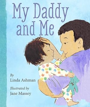 Seller image for My Daddy and Me by Ashman, Linda [Board book ] for sale by booksXpress