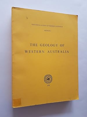 The Geology of Western Australia : Geological Survey of Western Australia; Memoir 2