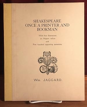 Shakespeare, Once a Printer and Bookman: Lecture One of the Twelfth Series of Printing Trade Lect...