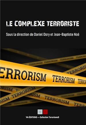 le complexe terroriste : regards croisés et bilans de recherches