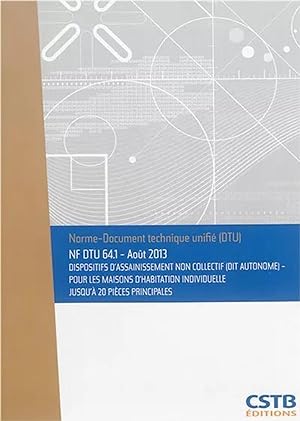 NF DTU 64.1 dispositifs d'assainissement non collectif (dit autonome)