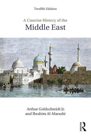 Seller image for A Concise History of the Middle East by Goldschmidt Jr., Arthur [Paperback ] for sale by booksXpress