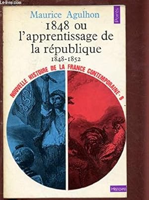 Imagen del vendedor de 1848 ou l'apprentissage de la Republique a la venta por Gabis Bcherlager