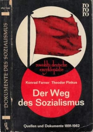 Imagen del vendedor de Der Weg des Sozialismus - Quellen und Dokumente vom Erfurter Programm 1891 his zur Erklrung von Havanna 1962 a la venta por Gabis Bcherlager