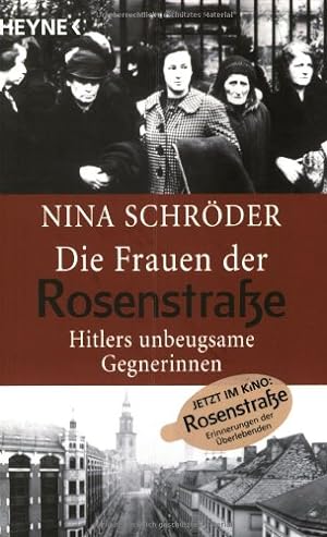 Bild des Verkufers fr Die Frauen der Rosenstrae: Hitlers unbeugsame Gegnerinnen zum Verkauf von Gabis Bcherlager