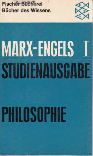 Seller image for Philosophie Bd. I: Studienausgabe in 4 Bnden / Karl Marx ; Friedrich Engels. Hrsg. von Iring Fetscher for sale by Gabis Bcherlager