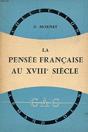 Bild des Verkufers fr La Pensee Francaise au XVIII siecle zum Verkauf von Gabis Bcherlager