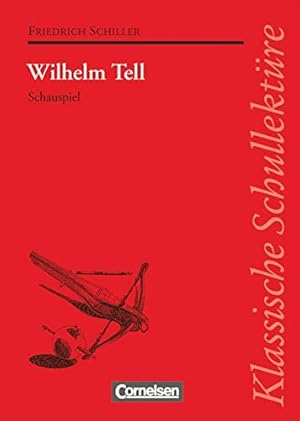Seller image for Klassische Schullektre: Wilhelm Tell. Schauspiel. Text und Materialien for sale by Gabis Bcherlager