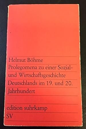Seller image for Prolegomena zu einer Sozial- und Wirtschaftsgeschichte - Deutschland im Jahre 19. und 20. Jahrhundert for sale by Gabis Bcherlager