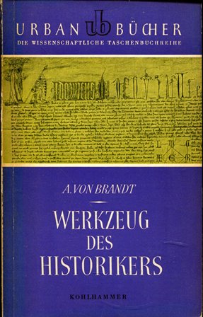 Bild des Verkufers fr Werkzeug des Historikers: Eine Einfhrung in die Historischen Hilfswissenschaften (Urban-Bcher) zum Verkauf von Gabis Bcherlager