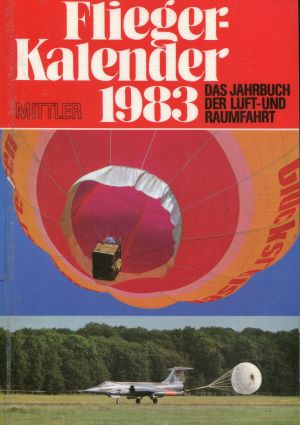 Bild des Verkufers fr Fliegerkalender 1983: Das Jahrbuch der Luft- und Raumfahrt zum Verkauf von Gabis Bcherlager
