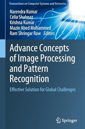 Bild des Verkufers fr Advance Concepts of Image Processing and Pattern Recognition : Effective Solution for Global Challenges zum Verkauf von AHA-BUCH GmbH