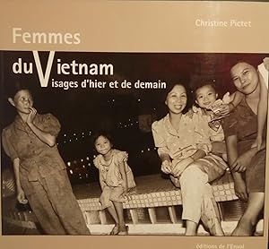 Imagen del vendedor de Femmes du Vietnam. Visages d'hier et de demain. a la venta por Albert bouquiniste