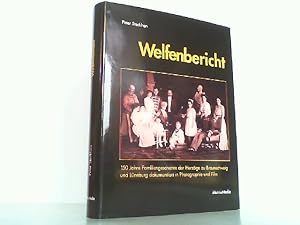 Image du vendeur pour Welfenbericht - 150 Jahre Familiegeschichte der Herzge zu Braunschweig und Lneburg dokumentiert in Photographie und Film. mis en vente par Antiquariat Ehbrecht - Preis inkl. MwSt.
