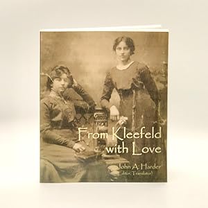 Image du vendeur pour From Kleefeld With Love mis en vente par Black's Fine Books & Manuscripts