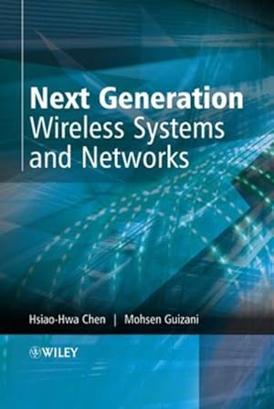 Bild des Verkufers fr Next Generation Wireless Systems and Networks. zum Verkauf von Antiquariat Thomas Haker GmbH & Co. KG