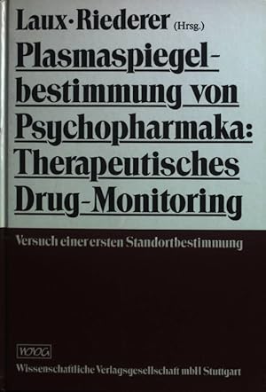 Seller image for Plasmaspiegelbestimmung von Psychopharmaka : therapeutisches drug monitoring ; Versuch einer ersten Standortbestimmung ; for sale by books4less (Versandantiquariat Petra Gros GmbH & Co. KG)
