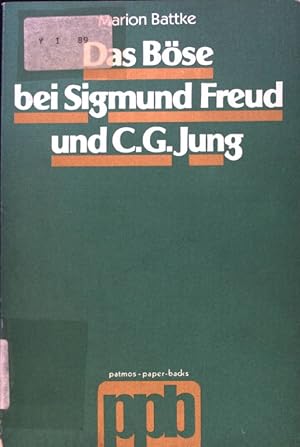 Seller image for Das Bse bei Sigmund Freud und C. G. Jung. Patmos-Paperbacks for sale by books4less (Versandantiquariat Petra Gros GmbH & Co. KG)