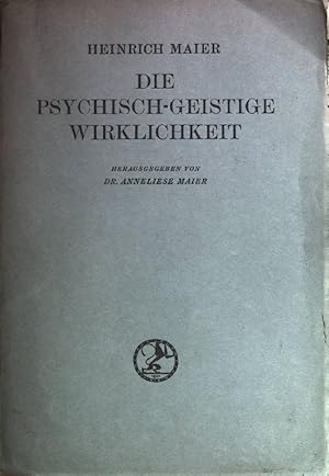 Bild des Verkufers fr Die psychisch-geistige Wirklichkeit. Philosophie der Wirklichkeit 3.Teil zum Verkauf von books4less (Versandantiquariat Petra Gros GmbH & Co. KG)