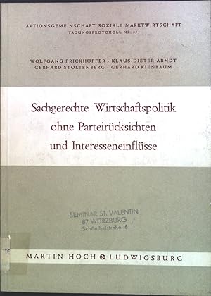 Image du vendeur pour Sachgerechte Wirtschaftspolitik ohne Parteircksicht und Interesseneinflsse. Aktionsgemeinschaft Soziale Marktwirtschaft, Tagungsprotokoll Nr. 35 mis en vente par books4less (Versandantiquariat Petra Gros GmbH & Co. KG)