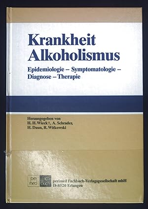 Seller image for Krankheit Alkoholismus : Epidemiologie - Symptomatologie - Diagnose - Therapie. for sale by books4less (Versandantiquariat Petra Gros GmbH & Co. KG)