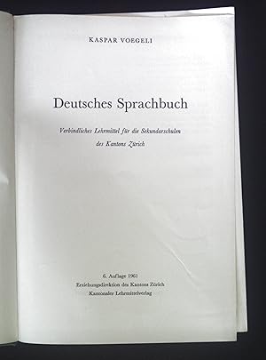 Deutsches Sprachbuch: Verbindliches Lehrmittel für die Sekundarschulen des Kantons Zürich.
