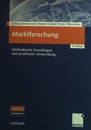 Bild des Verkufers fr Marktforschung : methodische Grundlagen und praktische Anwendung. zum Verkauf von books4less (Versandantiquariat Petra Gros GmbH & Co. KG)