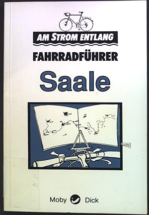 Seller image for Fahrradfhrer Saale. Am Strom entlang for sale by books4less (Versandantiquariat Petra Gros GmbH & Co. KG)
