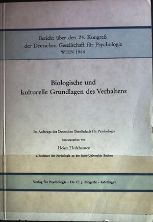 Seller image for Biologische und kulturelle Grundlagen des Verhaltens. Bericht ber den 24.Kongre der Deutschen Gesellschaft fr Psychologie. for sale by books4less (Versandantiquariat Petra Gros GmbH & Co. KG)