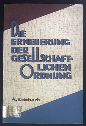 Seller image for Die Erneuerung der gesellschaftlichen Ordnung. for sale by books4less (Versandantiquariat Petra Gros GmbH & Co. KG)