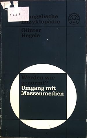 Seller image for Werden wir genormt? : Umgang mit Massenmedien. Evangelische Enzyklopdie ; Bd. 4 for sale by books4less (Versandantiquariat Petra Gros GmbH & Co. KG)