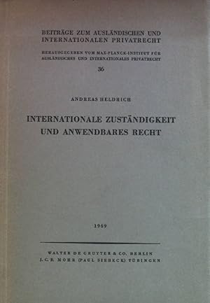 Seller image for Internationale Zustndigkeit und anwendbares Recht. Beitrge zum auslndischen und internationalen Privatrechtm 36 for sale by books4less (Versandantiquariat Petra Gros GmbH & Co. KG)