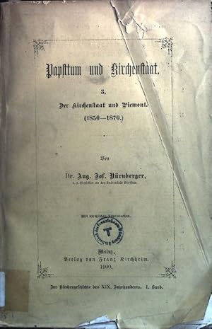 Imagen del vendedor de Papsttum und Kirchenstaat. 3. Der Kirchenstaat und Piemont (1850-1870) Zur Kirchengeschichte des XIX. Jahrhunderts. a la venta por books4less (Versandantiquariat Petra Gros GmbH & Co. KG)