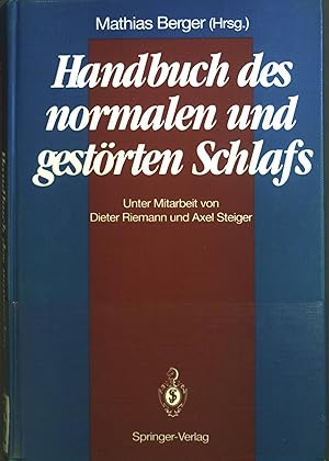 Bild des Verkufers fr Handbuch des normalen und gestrten Schlafs zum Verkauf von books4less (Versandantiquariat Petra Gros GmbH & Co. KG)