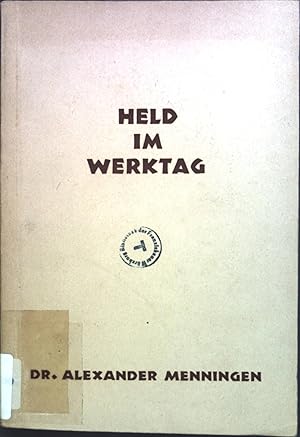 Image du vendeur pour Held im Werktag: Ein Lebensbild mis en vente par books4less (Versandantiquariat Petra Gros GmbH & Co. KG)