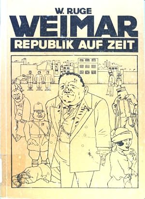 Bild des Verkufers fr Weimar, Republik auf Zeit. zum Verkauf von books4less (Versandantiquariat Petra Gros GmbH & Co. KG)
