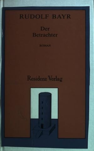 Bild des Verkufers fr Der Betrachter : Roman. zum Verkauf von books4less (Versandantiquariat Petra Gros GmbH & Co. KG)
