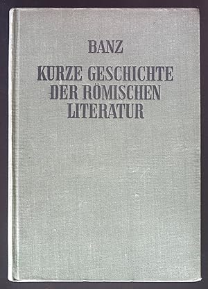 Imagen del vendedor de Kurze Geschichte der rmischen Literatur bis zum Mittelalter. a la venta por books4less (Versandantiquariat Petra Gros GmbH & Co. KG)