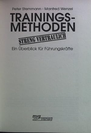 Image du vendeur pour Trainingsmethoden streng vertraulich : ein berblick fr Fhrungskrfte. mis en vente par books4less (Versandantiquariat Petra Gros GmbH & Co. KG)