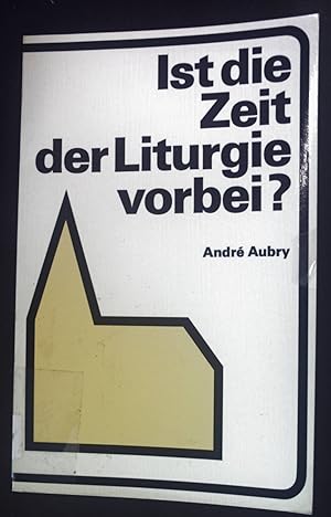 Seller image for Ist die Zeit der Liturgie vorbei?. for sale by books4less (Versandantiquariat Petra Gros GmbH & Co. KG)