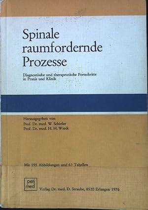 Seller image for Spinale raumfordernde Prozesse : diagnost. u. therapeut. Fortschritte in Praxis u. Klinik. for sale by books4less (Versandantiquariat Petra Gros GmbH & Co. KG)
