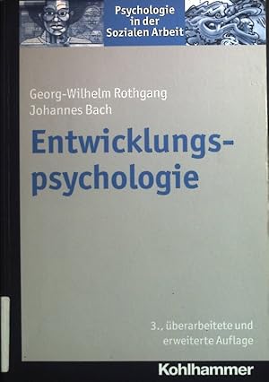 Imagen del vendedor de Entwicklungspsychologie. Psychologie in der sozialen Arbeit ; Band 4 a la venta por books4less (Versandantiquariat Petra Gros GmbH & Co. KG)