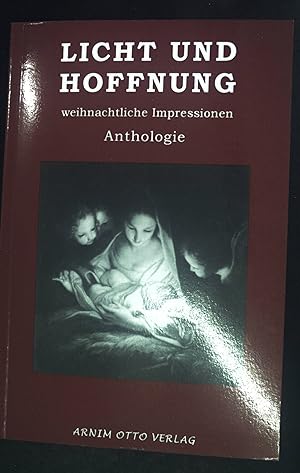 Bild des Verkufers fr Licht und Hoffnung : weihnachtliche Impressionen. zum Verkauf von books4less (Versandantiquariat Petra Gros GmbH & Co. KG)