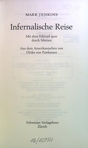 Seller image for Infernalische Reise : mit dem Fahrrad quer durch Sibirien. for sale by books4less (Versandantiquariat Petra Gros GmbH & Co. KG)