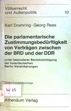 Immagine del venditore per Die parlamentarische Zustimmungsbedrftigkeit von Vortrgen zwischen der BRD und der DDR unter besonderer Bercksichtigung der innerdeutschen Berlin-Vereinbarung. Vlkerrecht und Auenpolitik, 10 venduto da books4less (Versandantiquariat Petra Gros GmbH & Co. KG)