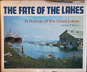 The Fate of the Lakes: A Portrait of the Great Lakes