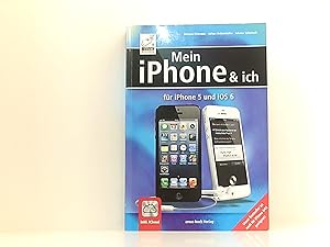 Imagen del vendedor de Mein iPhone und ich - fr iPhone 5 und iOS 6 - inkl. iCloud a la venta por Book Broker